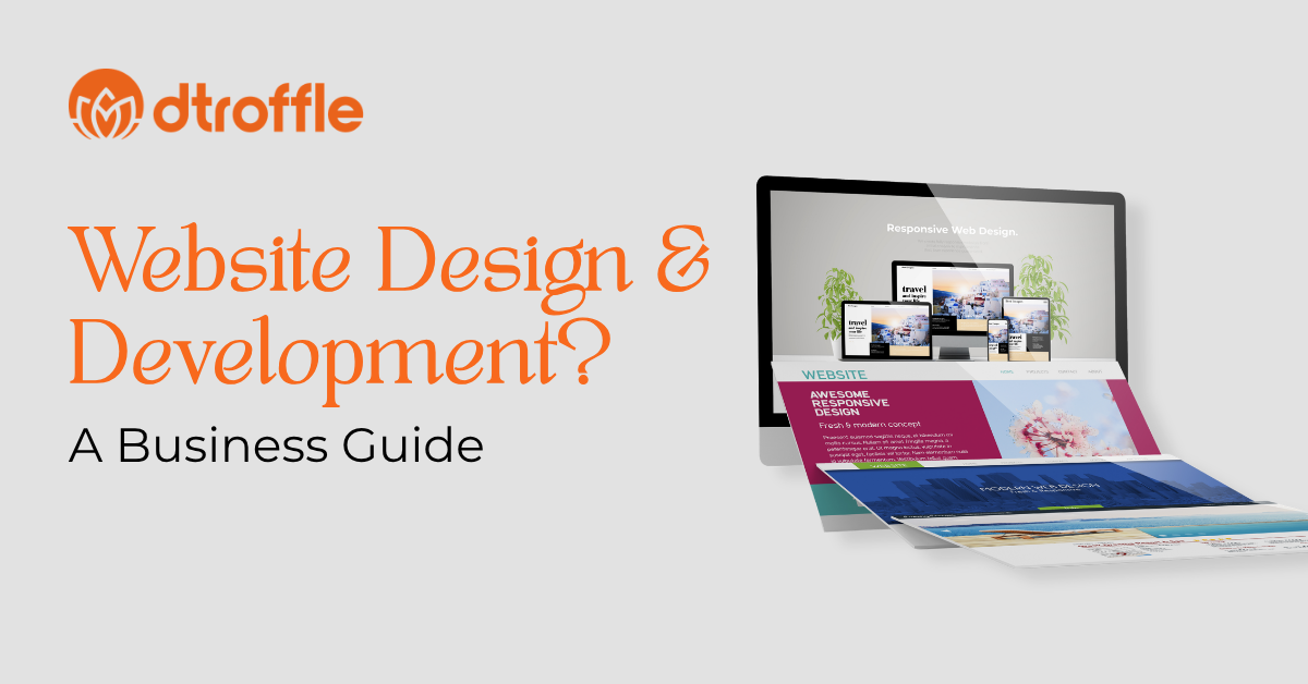 Website Design & Development? A Business Guide