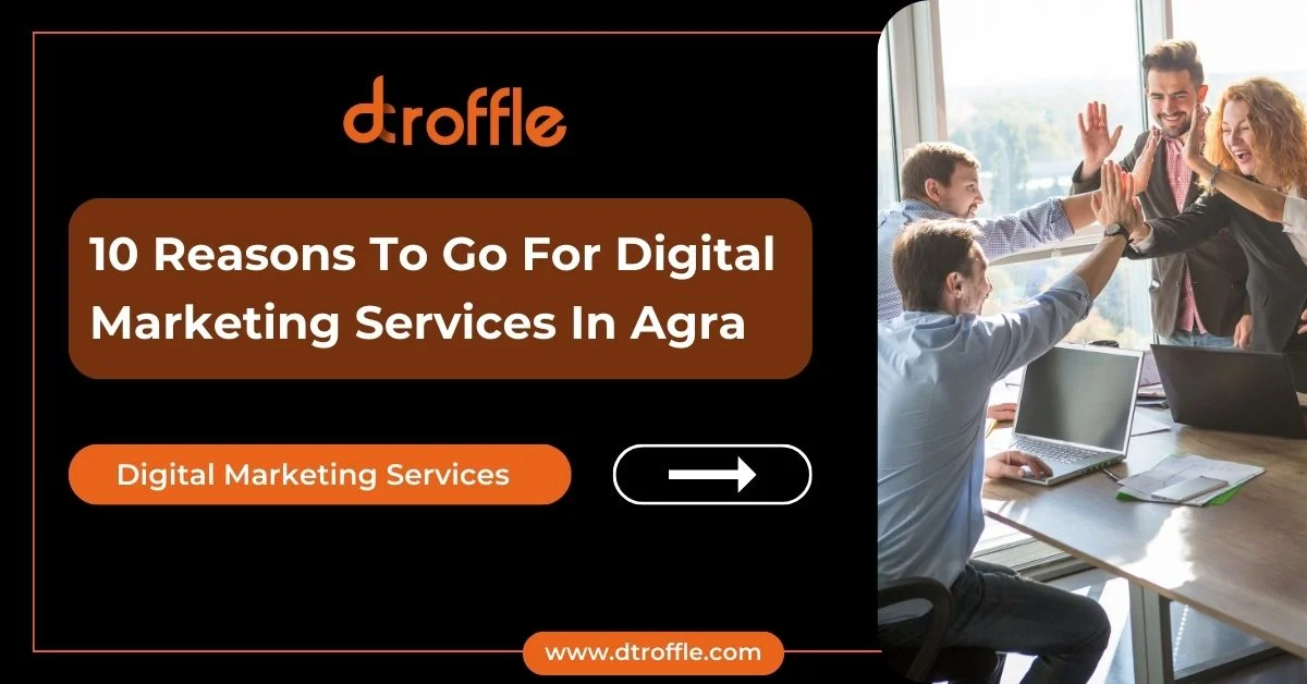 10-Reasons-To-Go-For-Digital-Marketing-Services-In-Agra-
