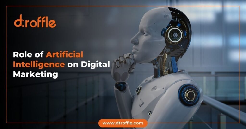 Role of Artificial Intelligence on Digital Marketing