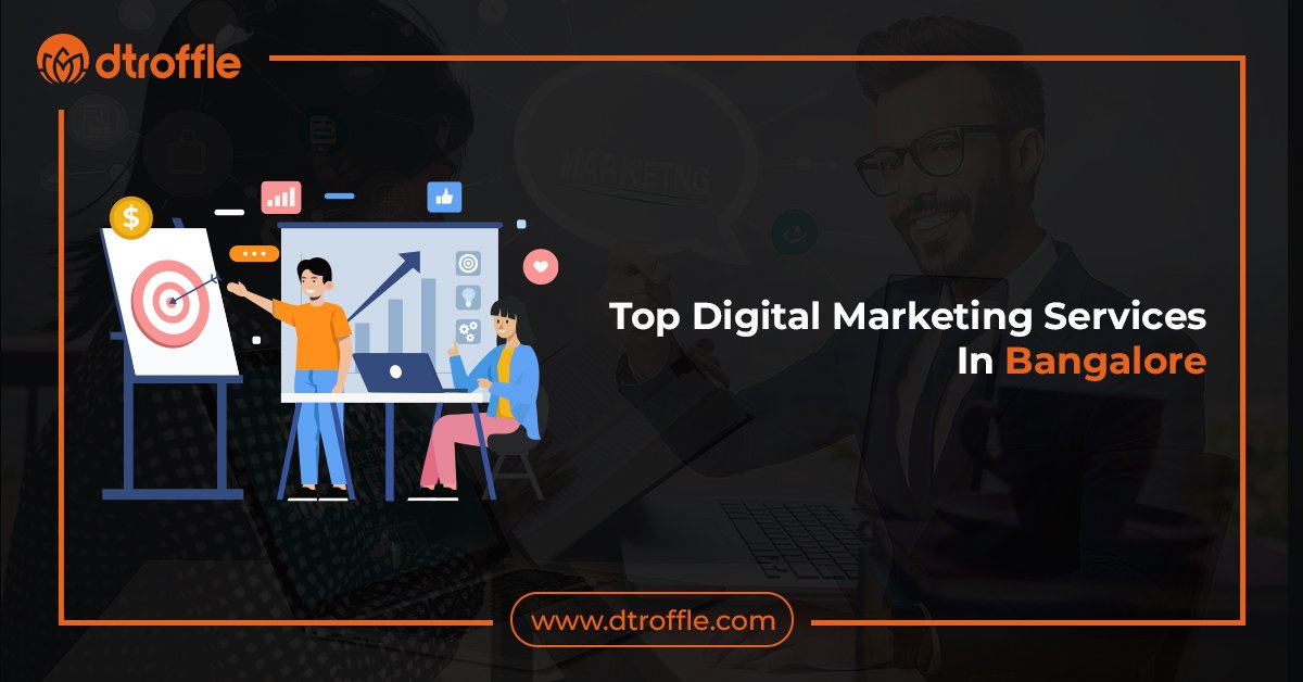 Top Digital Marketing Services In Bangalore