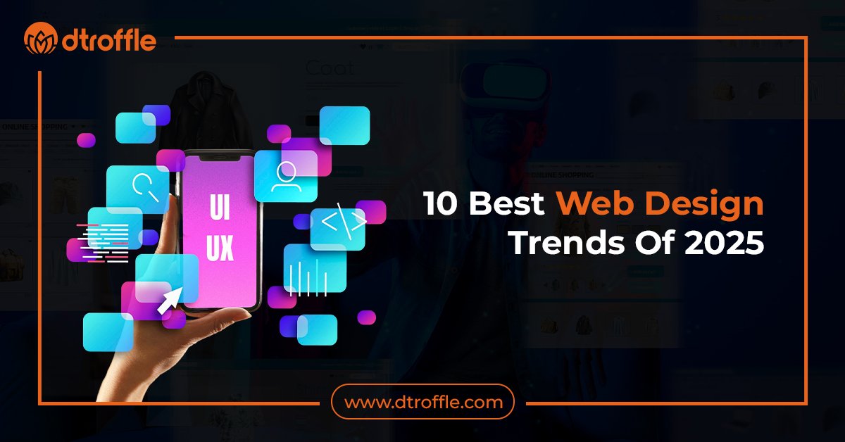 10 Best Web Design Trends Of 2025