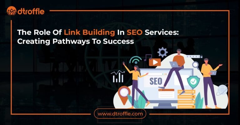 The Role Of Link Building In SEO Services: Creating Pathways To Success ...