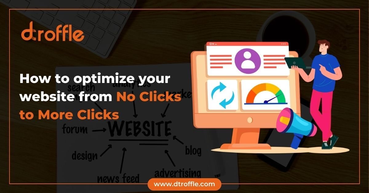 How to optimize your website from no clicks to more clicks