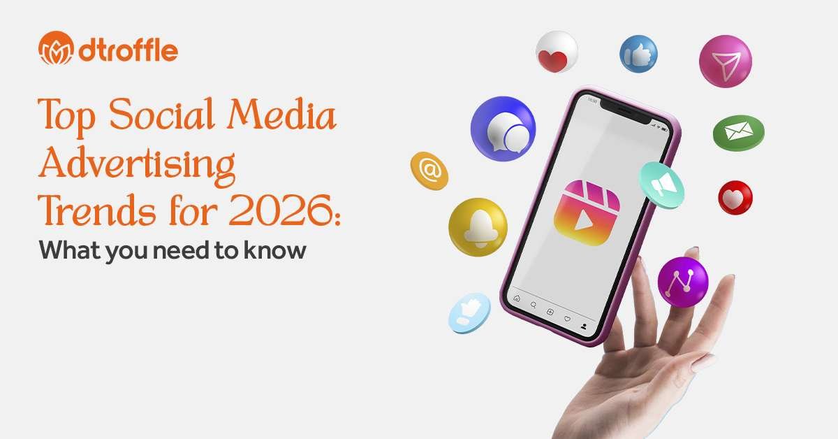 Top Social Media Advertising Trends for Your Business in 2026