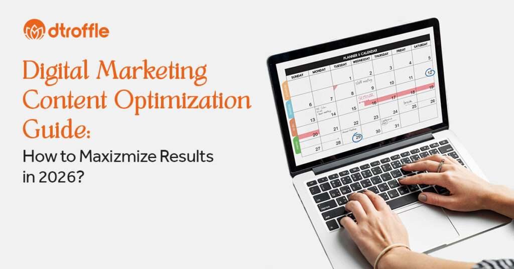 Digital Marketing Content Optimization Guide How to Maximize Results in 2026